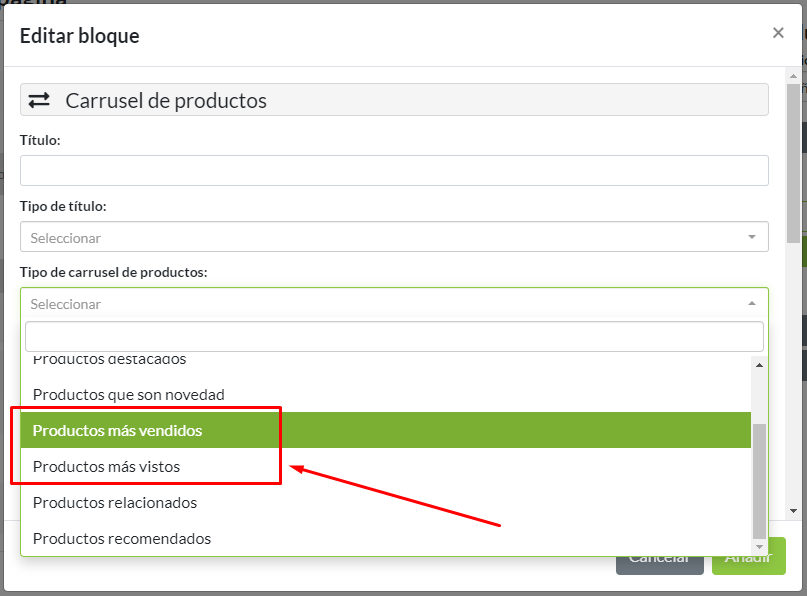 Configuración de bloque Carrusel de productos. Selección de tipo Productos más vendidos y más vistos