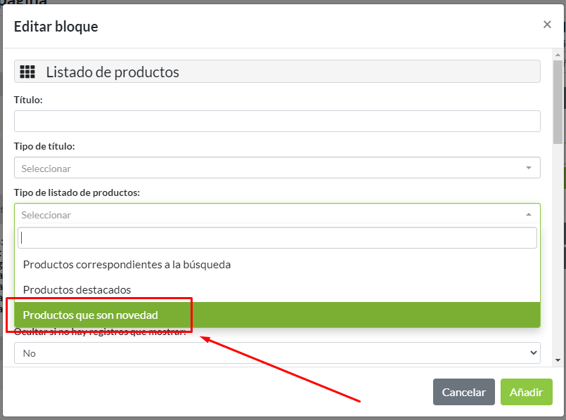 Configuración de bloque Listado de productos. Selección de Tipo: Productos que son novedad
